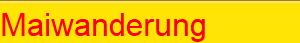 Maiwanderung